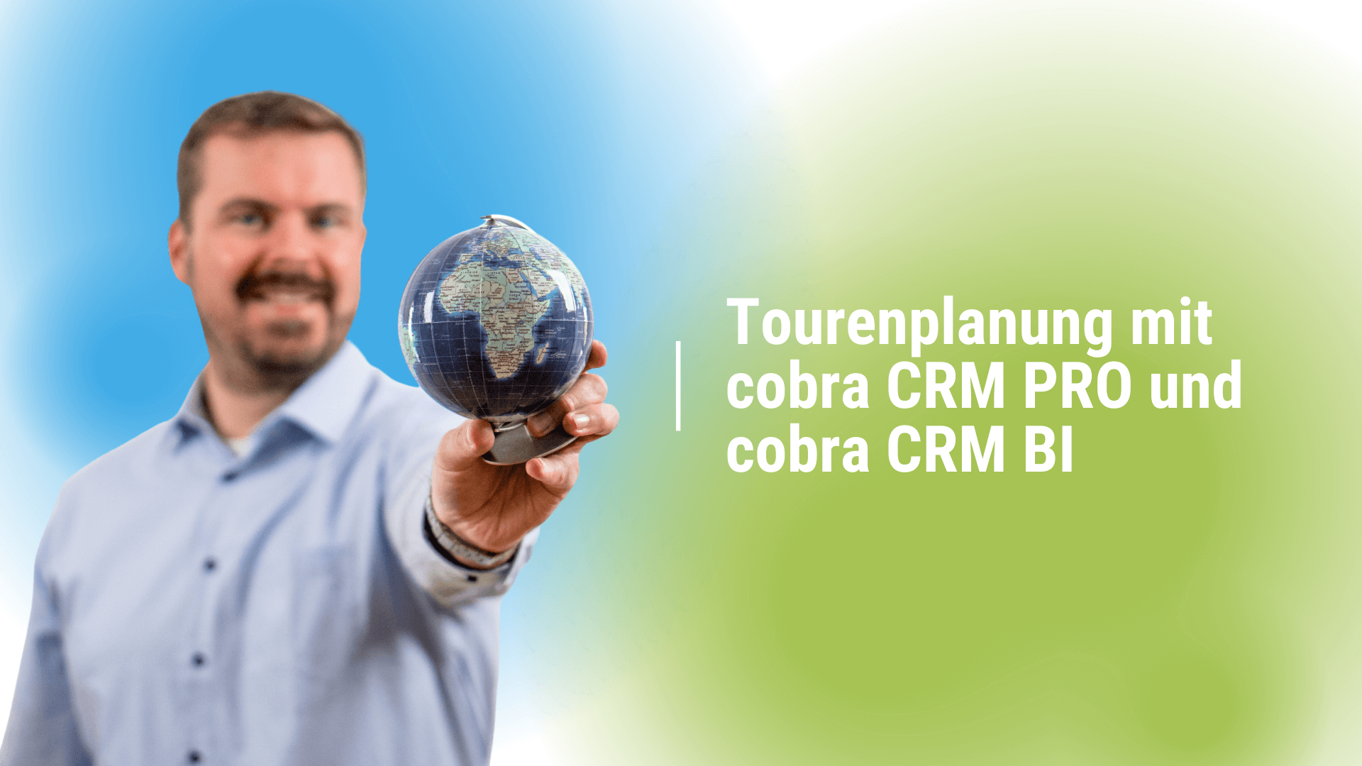 Manuelle Tourenplanung mit cobra CRM PRO und cobra CRM BI